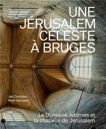 Une JErusalem cEleste A Bruges /franCais -  - HANNIBAL