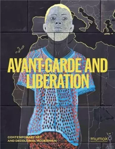 Avantgarde & Liberation /anglais -  - WALTHER KONIG