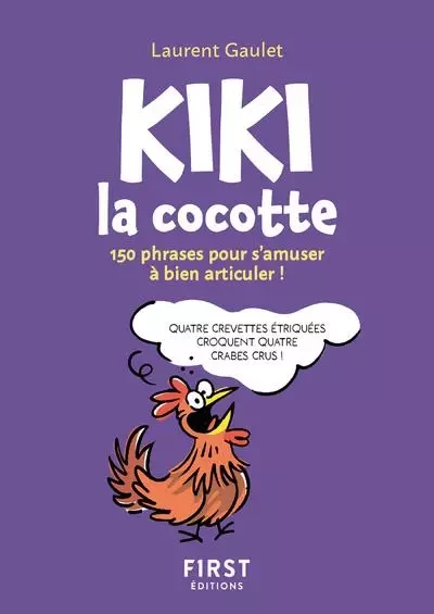 Le Petit livre de Kiki la cocotte NE - Laurent Gaulet - edi8