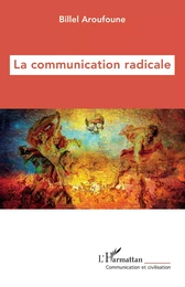 La communication radicale