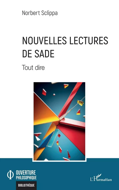 Nouvelles lectures de Sade - Norbert Sclippa - Editions L'Harmattan