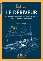 Tout sur le dériveur