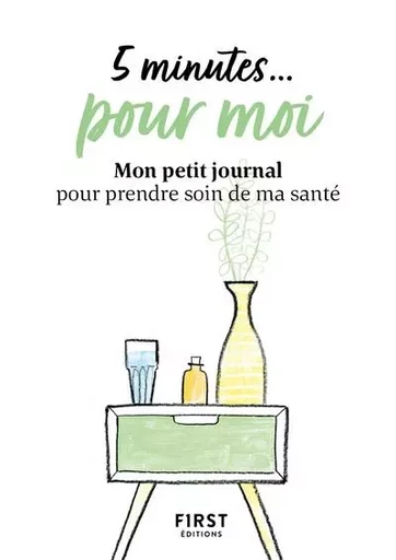 5 minutes... pour moi - Mon petit journal pour prendre soin de ma santé -  Collectif - edi8