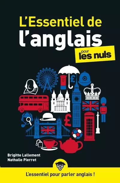 L'essentiel de l'anglais pour les Nuls, nelle éd. - Brigitte Lallement, Nathalie Pierret - edi8