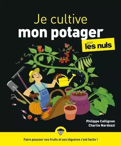 Je cultive mon potager pour les Nuls - Charlie Nardozzi - edi8