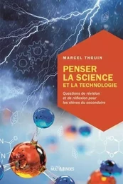 PENSER LA SCIENCE ET LA TECHNOLOGIE