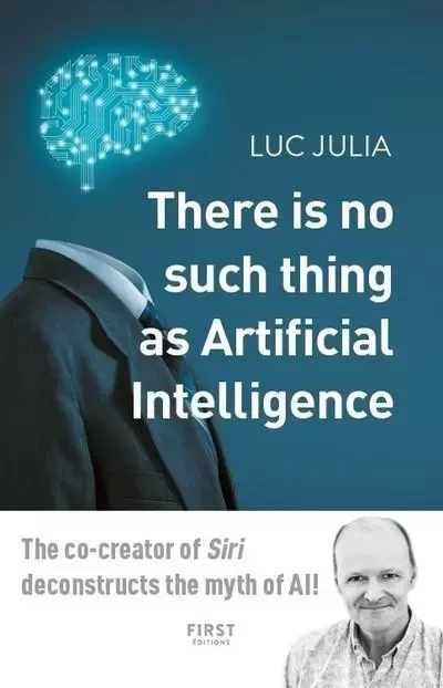 There is no such thing as Artificial Intelligence - Luc Julia - edi8