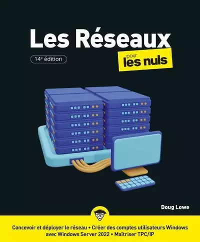 Les Réseaux pour les Nuls, 14e édition - Doug Lowe - edi8