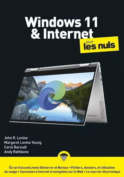 Windows 11 et Internet Mégapoche Pour les Nuls - John R.Levine, Andy Rathbone, Margaret Levine Young, Carol Baroudi - edi8