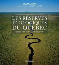 LES RESERVES ECOLOGIQUES DU QUEBEC