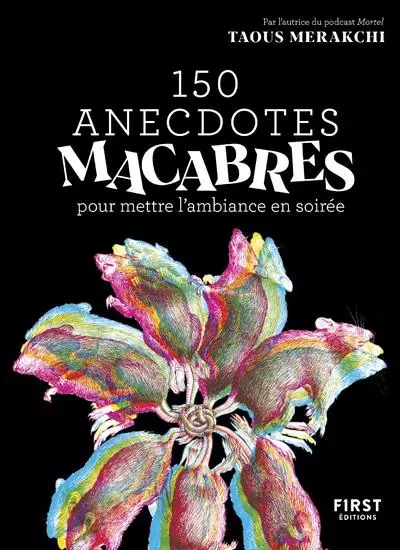 150 anecdotes macabres pour mettre l'ambiance en soirée - Taous Merakchi - edi8