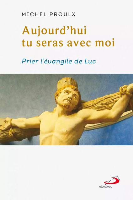 AUJOURD'HUI TU SERAS AVEC MOI - MICHEL PROULX - MEDIASPAUL