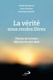 VÉRITÉ NOUS RENDRA LIBRES (LA)