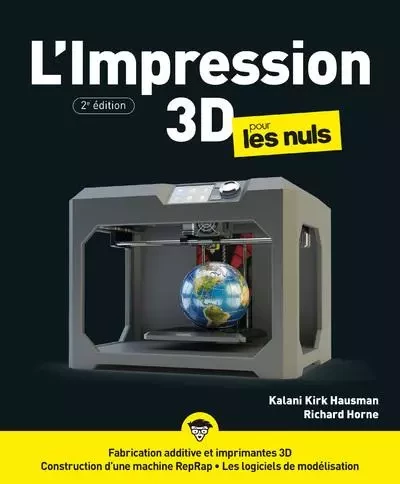 Impression 3D pour les Nuls 2e édition - Kalani Kirk Hausman, Richard Horne - edi8