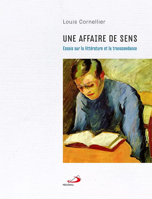 UNE AFFAIRE DE SENS - LOUIS CORNELLIER - MEDIASPAUL