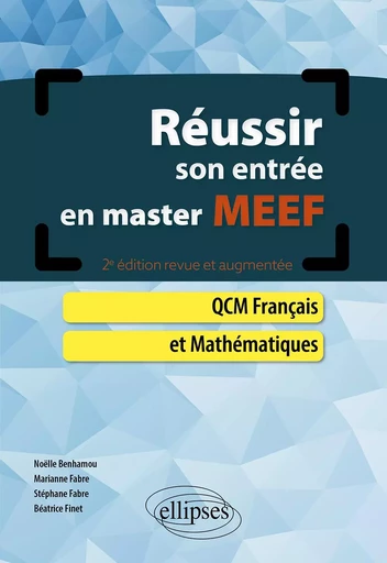 Réussir son entrée en Master MEEF. QCM Français et Mathématiques - Noelle Benhamou, Marianne Fabre, Stéphane Fabre, Béatrice Finet - EDITION MARKETING