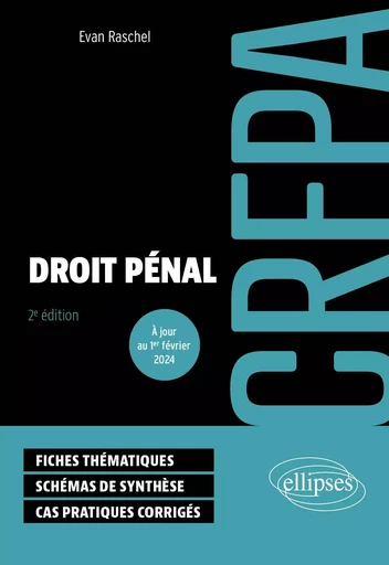 Droit pénal - CRFPA 2024 - EVAN RASCHEL - EDITION MARKETING