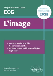 L'image. Epreuve de culture générale. Prépas commerciales ECG 2025