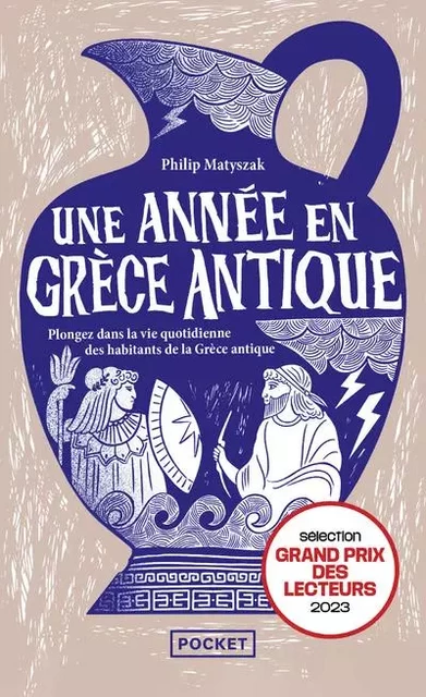 Une année en Grèce antique - Plongez dans la vie quotidienne des habitants de la Grèce antique - Philip Matyszak - Univers Poche