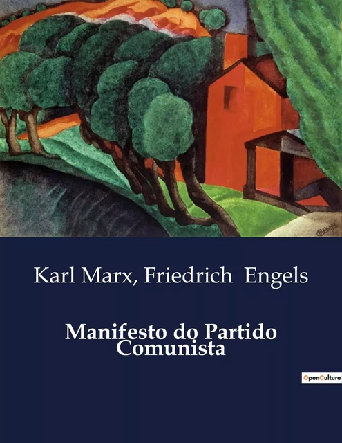 Manifesto do Partido Comunista - Friedrich Engels, Karl MARX - CULTUREA