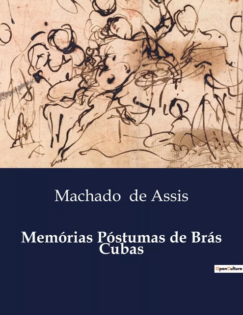 Memórias Póstumas de Brás Cubas - Machado de Assis - CULTUREA