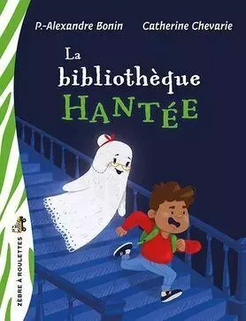 LA BIBLIOTHEQUE HANTEE -  BONIN PIERRE-ALEXAND - BAYARD CANADA