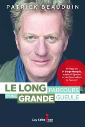 LE LONG PARCOURS D'UNE GRANDE GUEULE