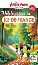 Guide Vélotourisme en Ile-de-France 2024 Petit Futé