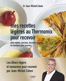 Recettes légères au thermomix pour recevoir - Plats mijotés, poissons, desserts & sauces