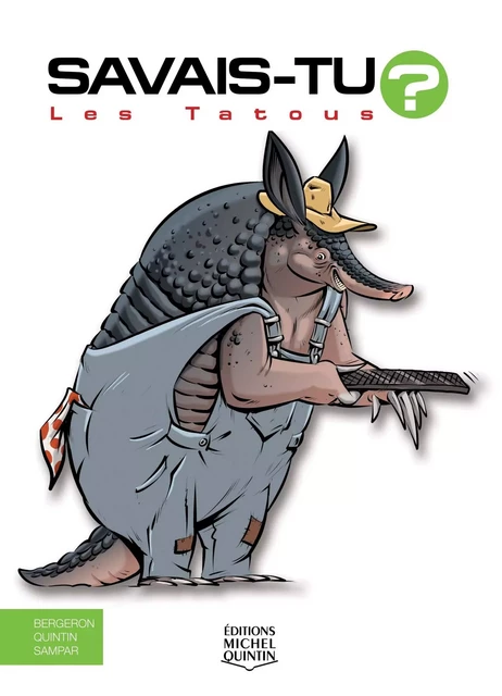 Les tatous -  - MICHEL QUINTIN