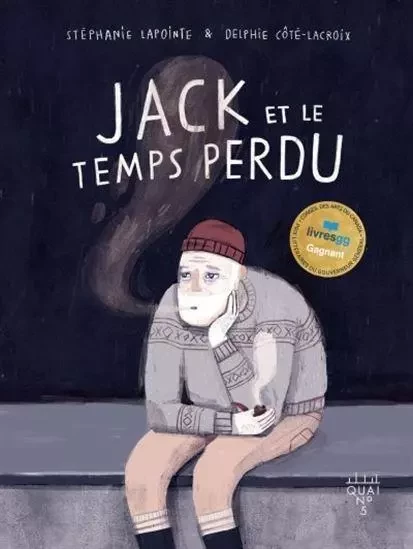 JACK ET LE TEMPS PERDU (NOUVELLE EDITION) -  LAPOINTE STEPHANIE - XYZ