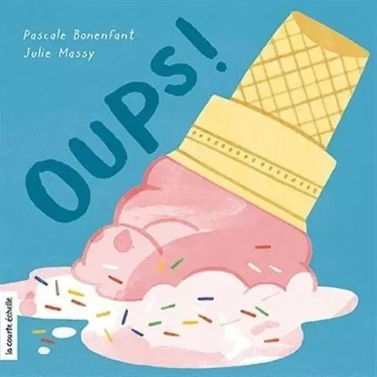 OUPS ! -  MASSY JULIE - COURTE ECHELLE