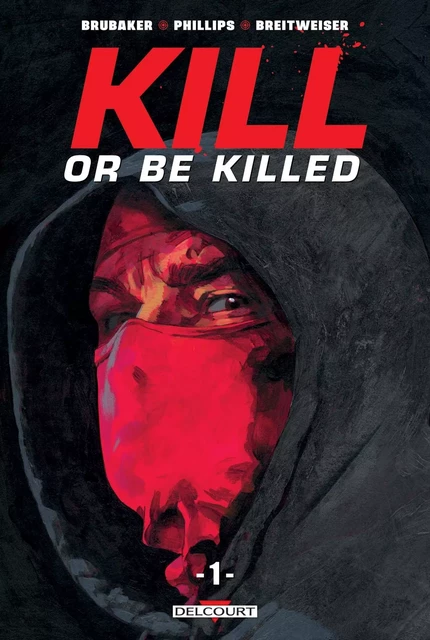 Kill or be killed T01 -  - DELCOURT