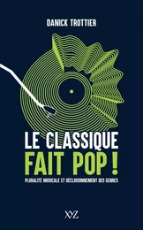 LE CLASSIQUE FAIT POP !