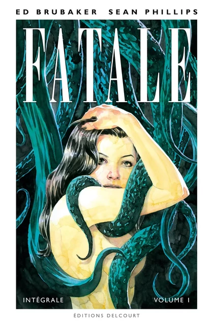 Fatale - Intégrale - Volume I -  - DELCOURT