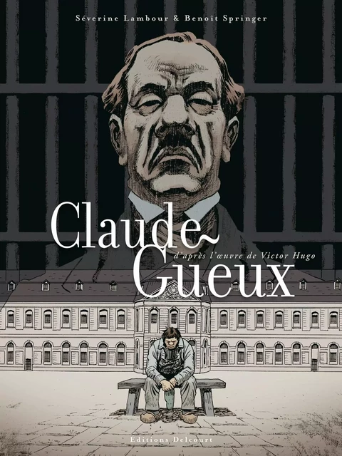 Claude Gueux -  - DELCOURT