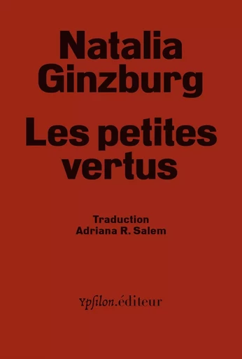 Les Petites vertus - Natalia Ginzburg - Ypsilon