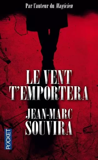 Le vent t'emportera - Jean-Marc Souvira - Univers Poche