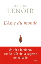 L'Âme du monde - Les sept clés de la sagesse