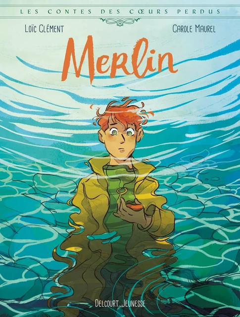 Les Contes des coeurs perdus - Merlin -  - DELCOURT