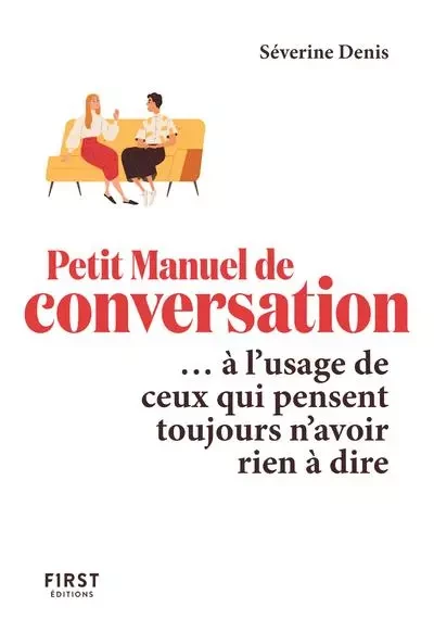 Le Petit Manuel de conversation à l'usage de ceux qui pensent toujours n'avoir rien à dire - Séverine Denis - edi8