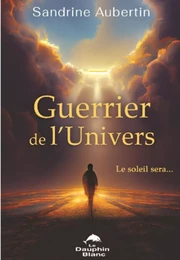 Guerrier de l'Univers - Le soleil sera...