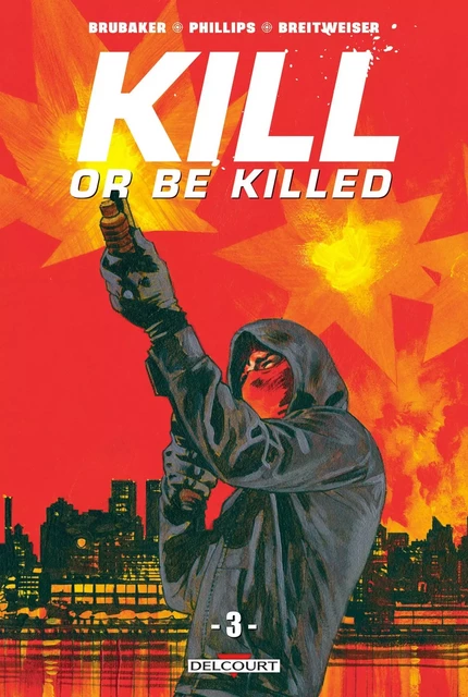 Kill or be killed T03 -  - DELCOURT