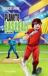 PLANETE BASEBALL V 03 COUP DE CIRCUIT