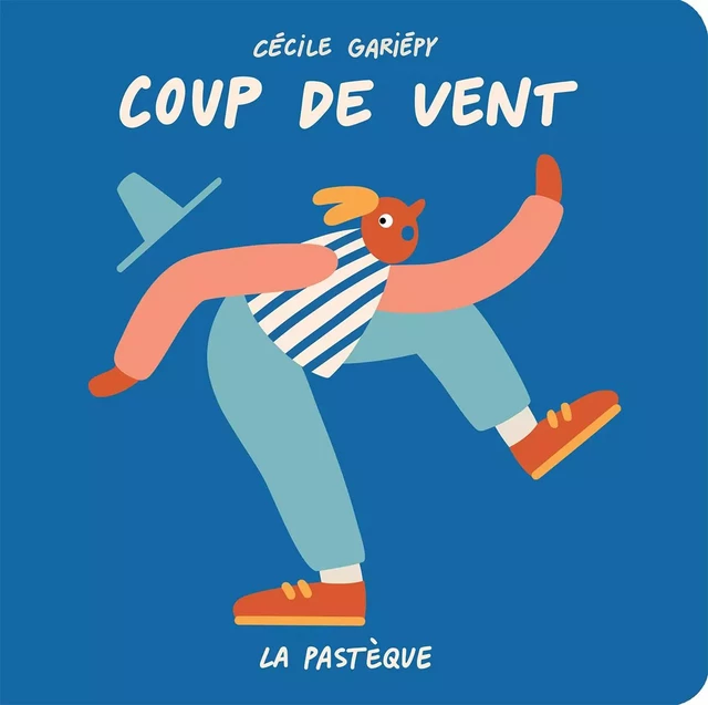 Coup de vent - Cécile Gariepy - LA PASTEQUE