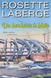 UN BONHEUR A BATIR V 02 LE DEFI DE LA DEMESURE