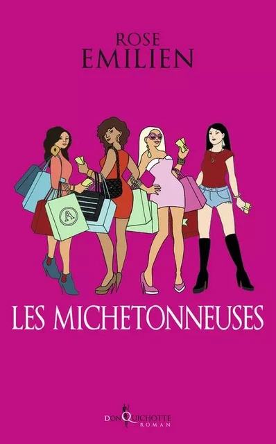 Fiction Les Michetonneuses - Rose Emilien - DON QUICHOTTE EDITIONS