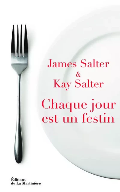 Littérature française (La Martinière) Chaque jour est un festin - James Salter, Kay Salter - DE LA MARTINIERE BEAUX LIVRES