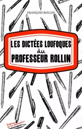 Non Fiction (La Martinière) Les Dictées loufoques du professeur Rollin