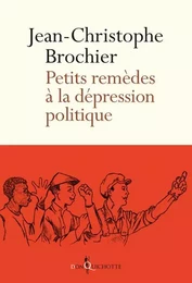 Fiction Petits remèdes à la dépression politique